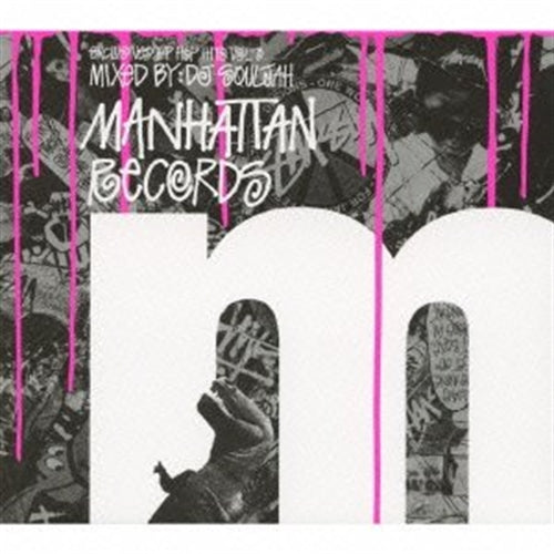 DJ SOULJAH - Manhattan Records The Exclusives Hip Hop Hits vol.3 - Japan CD