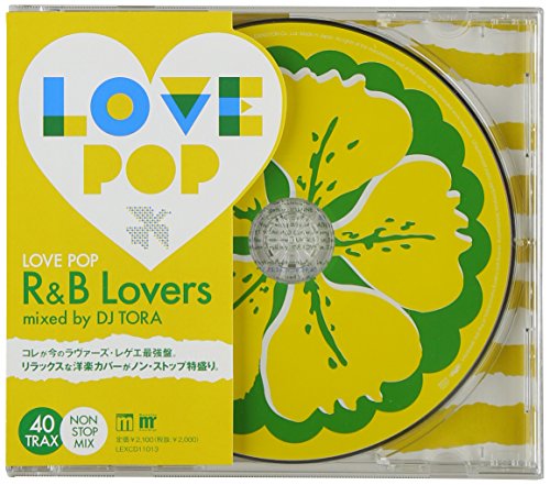 DJ TORA - Love Pop-R&B Lovers-mixed by DJ TORA - Japan CD