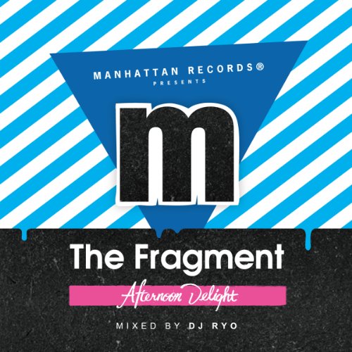 DJ RYO - Manhattan Records Presents `fragment`Afternoon Delight (Mixed By Dj Ryo) - Japan CD