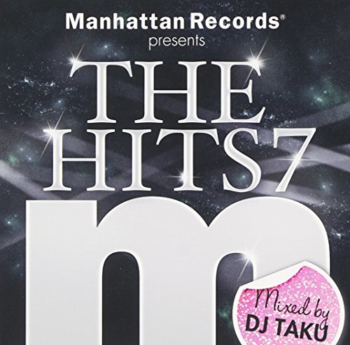 DJ TAKU - Manhattan Records Presents The Hits 7 Mixed By Dj Taku - Japan CD