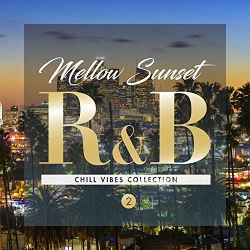 V.A. - Mellow Sunset R&B 2 -Chill Vibes Collection - Japan  CD