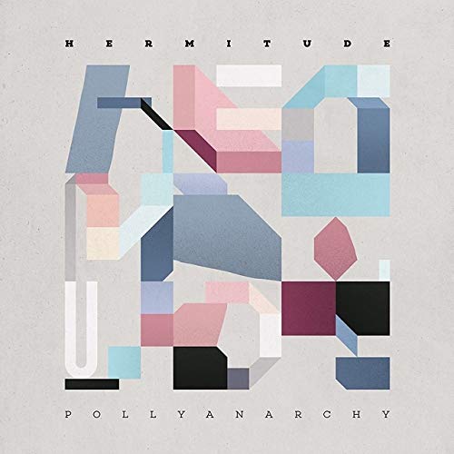 Hermitude - Pollyanarchy (Jp Deluxe Edition) - Japan  CD Limited Edition