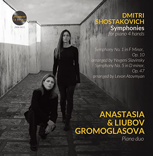Shostakovich, Dmitri (1906-1975) - Symphonies Nos.1, 5 for Piano four hands : Piano duo Anastasia & Liubov Gromoglasova - Import CD