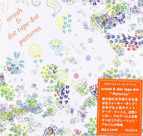 Aroah & Dot Tape Dot - Patterns - Japan CD