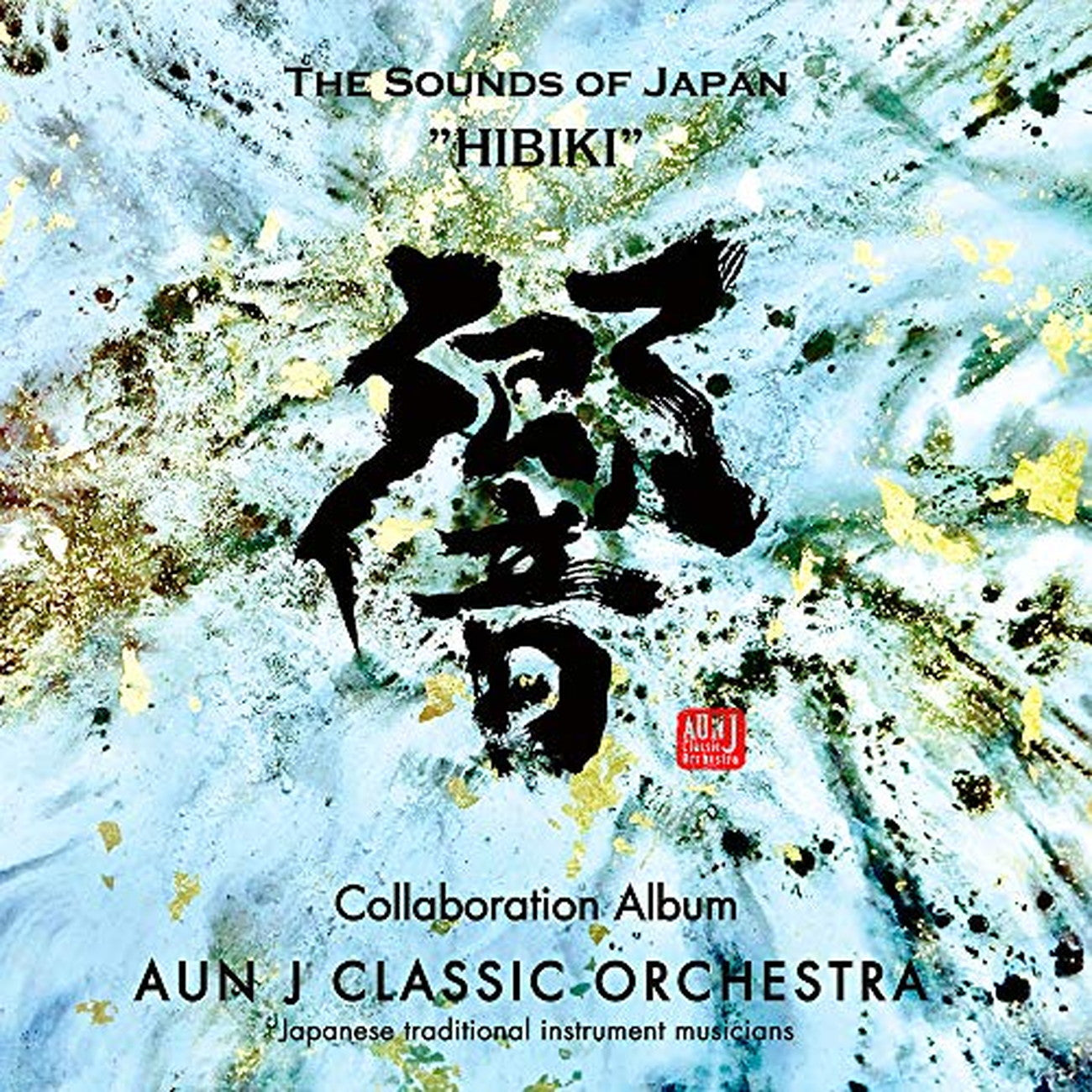 Aun J Classic Orchestra - Hibiki The Sounds Of Japan - Digipak CD