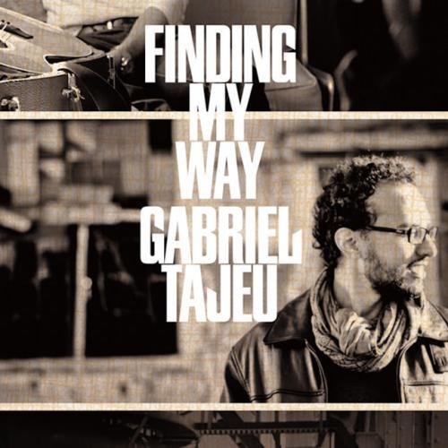 Gabriel Tajeu - Finding My Way - Japan  CD Bonus Track