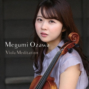 Megumi Ozawa : Viola Meditation - Japan CD