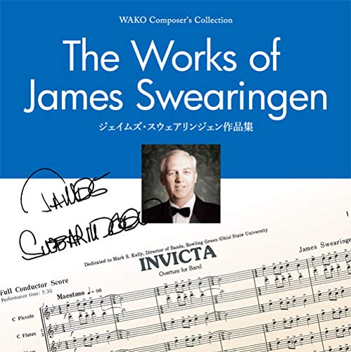 Philharmonic Winds Osaka - Wako Composer's Collection/The Works of James Swearingen/ジェイムズ・スウェアリンジェン作品集(WKCD-0201) - Japan CD