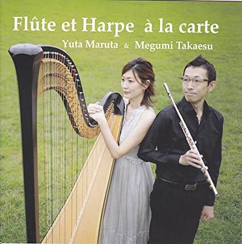Maruta Yuta,Megumi Takaesu - Flute Et Harpe-a La Carte - Japan CD
