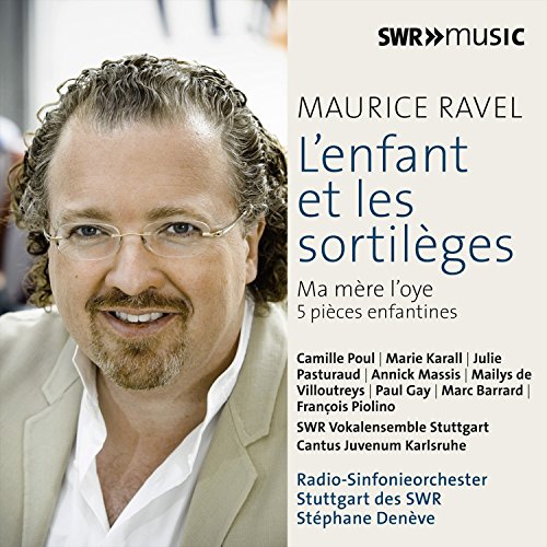 Ravel (1875-1937) - Orchestral Works Vol.5 -l'enfant et les Sortileges : Stephane Deneve / Stuttgart Radio Symphony Orchestra - Import CD