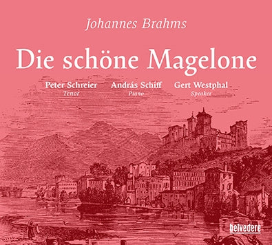 Peter Schreier & Andras Schiff & Gert Westphal - Brahms: Die Schoene Magelone - 2 CD
