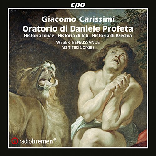 Carissimi - Oratorios : Cordes / Weser-Renaissance Bremen - Import CD