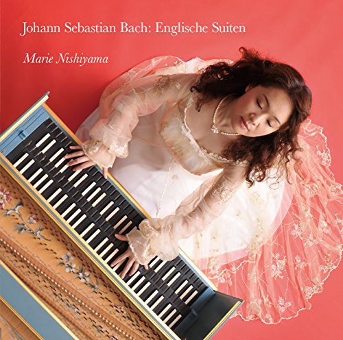 Marie Nishiyama - J.S.Bach: English Suites - Japan  2 CD