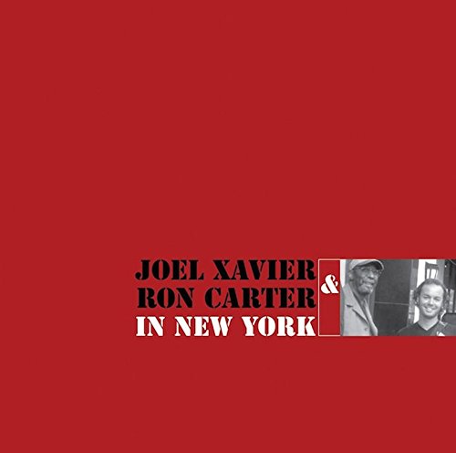 Joel Xavier & Ron Carter - In New York - Import  With Japan Obi