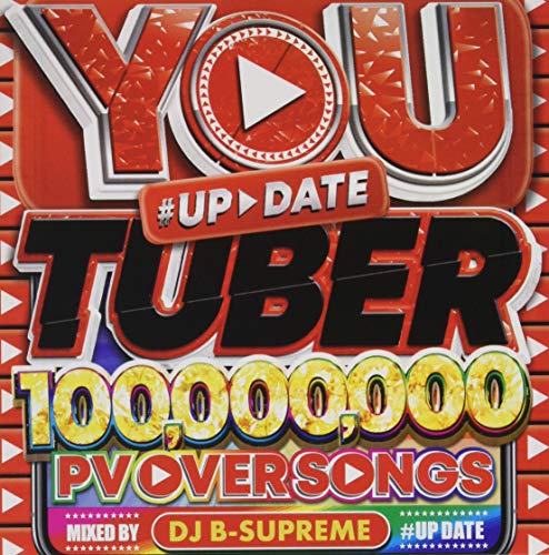Dj B-Supreme - You Tuber 100.000.000 Pv Over Song #Up Date - Japan  CD