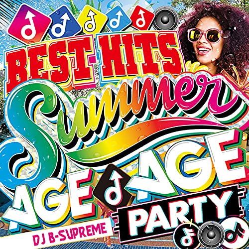 Dj B-Supreme - Summer Best Hits -Age Age Party- - Japan  CD
