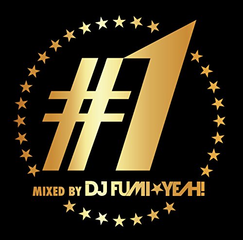 DJ FUMI YEAH! - #1 Mixed By Dj Fumi Yeah! - Japan CD
