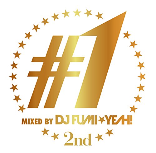 DJ FUMI YEAH! - #1 -2nd-Mixed By Dj Fumi Yeah! - Japan CD