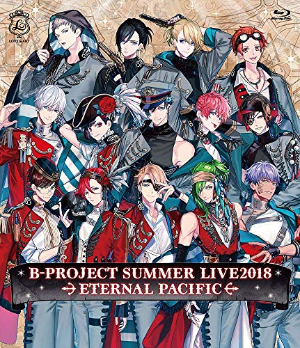 Animation - B-PROJECT Summer Live 2018 - Eternal Pacific -  - Japan Blu-ray Disc