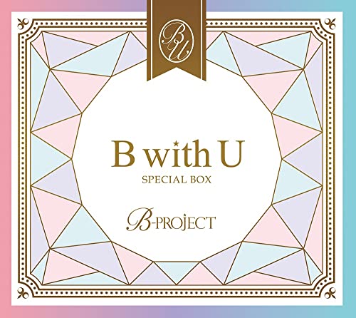 B-Project - B With U Special Box - Japan  2 CD+DVD