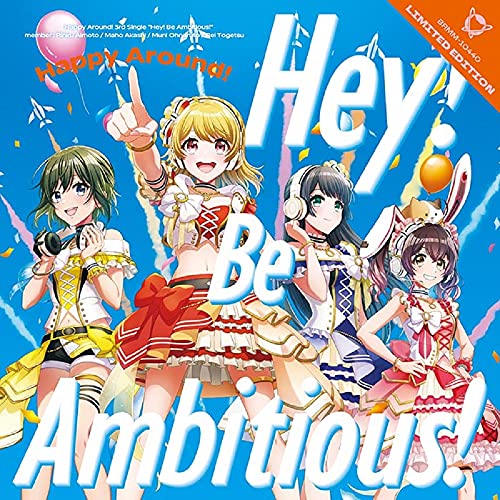D4Dj - Happy Around! Hey! Be Ambitious! - Japan  CD+Blu-ray Limited Edition