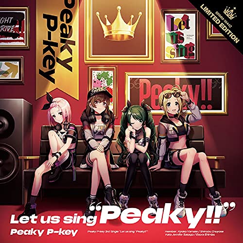 D4Dj - Peaky P-Key Let Us Sing Peaky!! - Japan  CD+Blu-ray Limited Edition