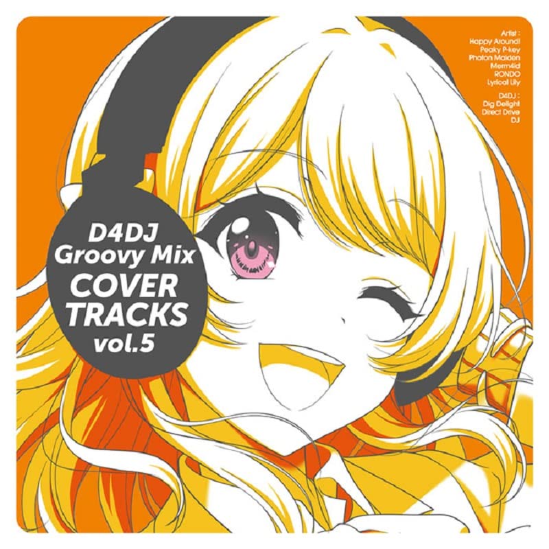 Happy Around! / Peaky P-key / Photon Maiden / Merm4id / Rondo / Lyrical Lily - D4DJ Groovy Mix Cover Tracks vol.5 - Japan  CD