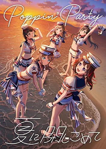 Poppin'Party - Natsu ni Tojikomete - Japan CD single + Blu-ray Limited Edition