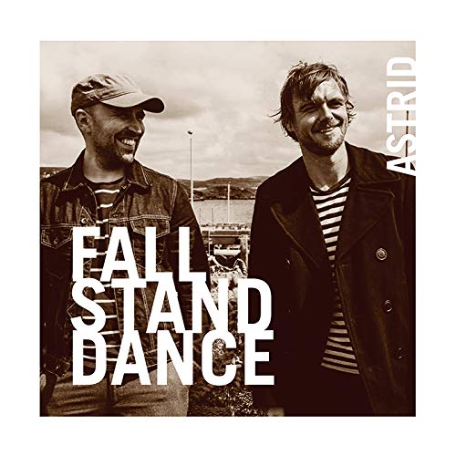 Astrid - Fall Stand Dance - Bonus Track