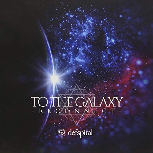 Defspiral - To The Galaxy -Reconnect- (Type-A) - Japan  CD+DVD