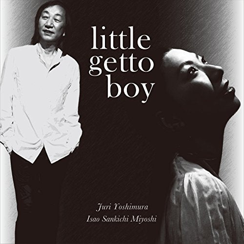 Juri Yoshimura & Isao Sankichi Miyoshi - Little Ghetto Boy - Japan CD