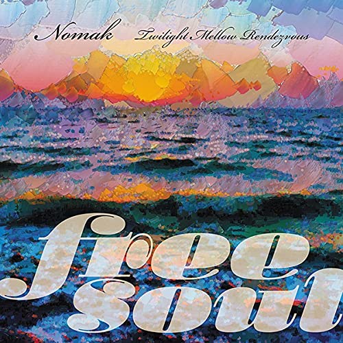 Nomak - Free Soul Nomak ? Twilight Mellow Rendezvous - Japan CD