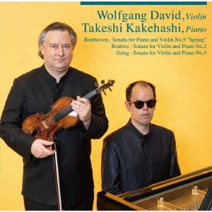 Wolfgang David,Takeshi Kakehashi - Wolfgang David(Vn)Takeshi Kakehashi(P)Duo Recital 2019 -Beethoven Violin Sonata No.5, Brahms Sonata No.2, Grieg Sonata No.3 - Japan CD