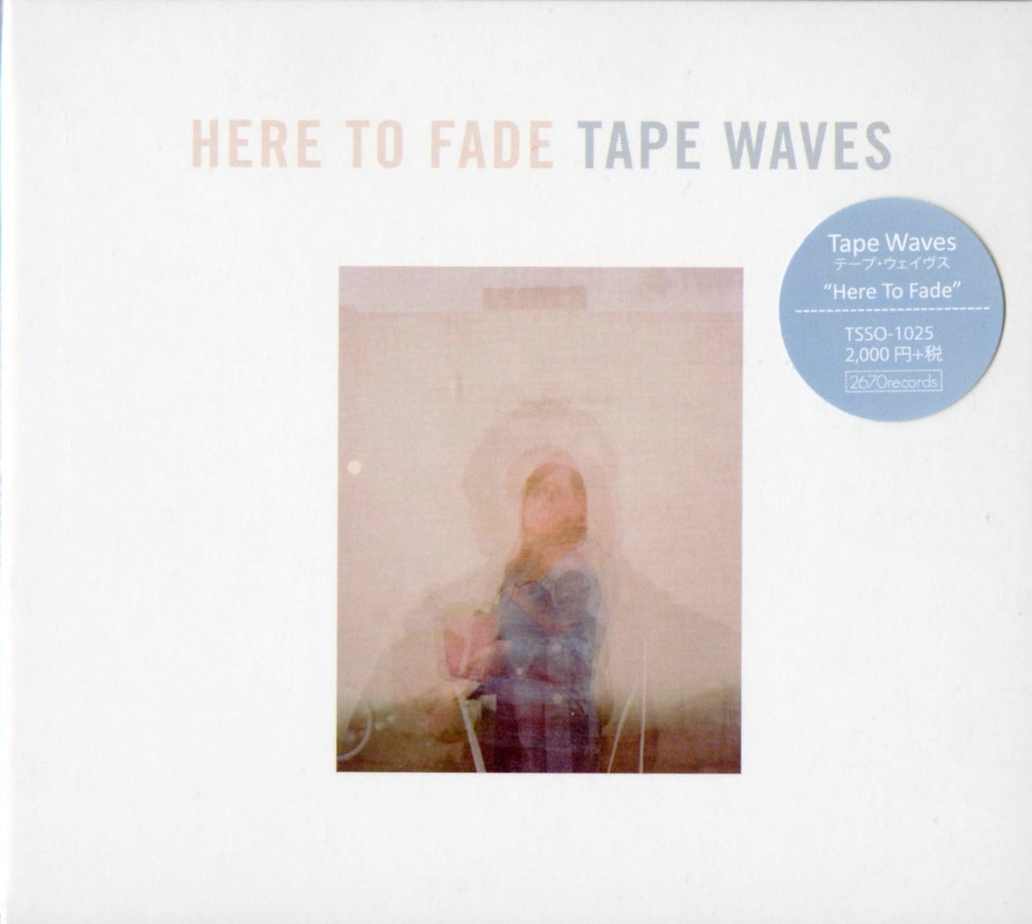 Tape Waves - Here To Fade - Japan  Mini LP CD Bonus Track