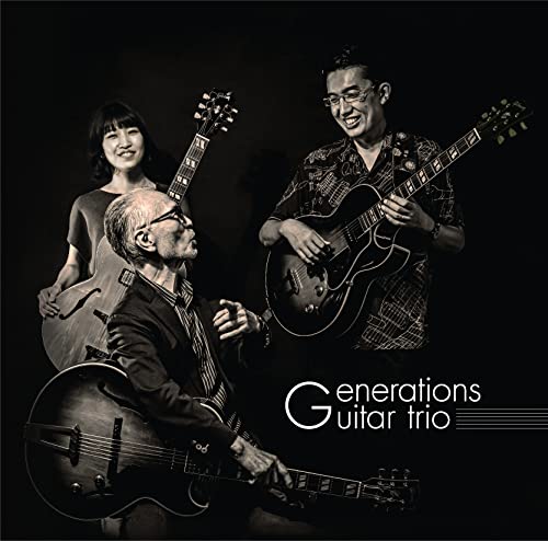 Generations Guitar Trio - Generations Guitar Trio - Japan CD