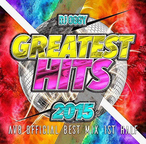 Dj Oggy - The Greatest Hits 2015 -Av8 Official Best Mix 1St - Japan  2 CD