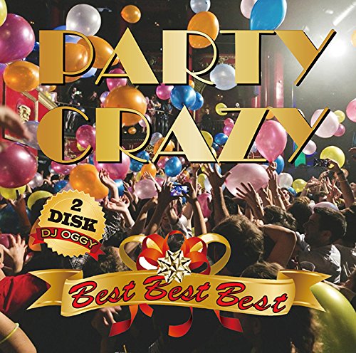 Dj Oggy - Party Crazy Best Best Best - Japan  2 CD