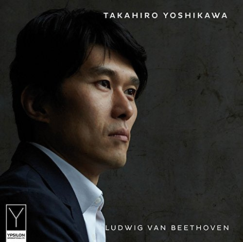 Takahiro Yoshikawa - Ludwig van Beethoven: Piano Sonatas - Japan CD