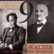 Mahler (1860-1911) - Mahler Symphony No.9, Bruckner Symphony No.9 : Walter / Columbia Symphony Orchestra (2CD) - Import 2 CD