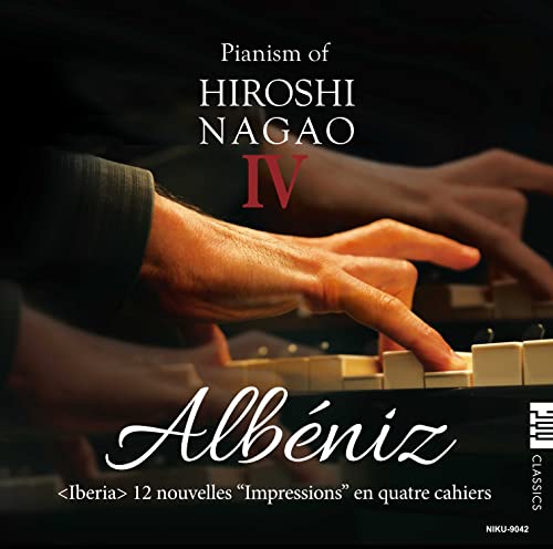 Iberia : Hiroshi Nagao(P)‐Albeniz, Isaac (1860-1909) - Japan CD
