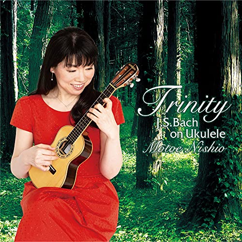 Nishio Motoe - Trinity - The World of Bach played on Ukulele - Japan CD