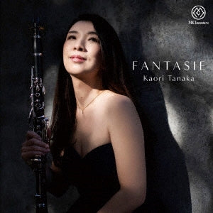 Tanaka Kaori, Nakachi Tomoko -  Fantasy : Kaori Tanaka(Cl)Tomoko Nakachi(P) - Japan CD