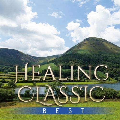 Classical V.A. - Ongaku Ryohoshi Kanshu - Jiritsu Shinken wo Totonoeru Healing Classic Best - Japan CD