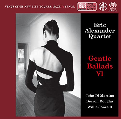 Eric Alexander Quartet - Gentle Ballads Vi - Japan  SACD