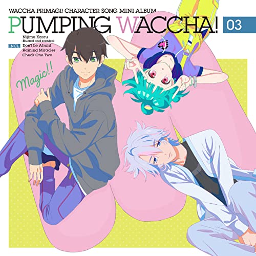 Pretty Series - Tv Anime[Waccha Purimagi!]Character Song Mini Album Pumping Waccha! 03 - Japan CD