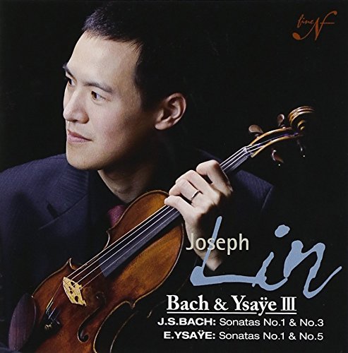 Bach Sonatas for Solo Violin Nos, 1, 3, Ysaye Sonatas Nos, 1, 5, : Joseph Lin (Single Layer)‐Bach (1685-1750) - Japan SACD