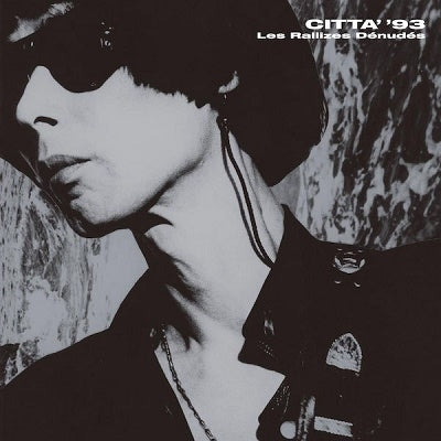 Les Rallizes Denudes - CITTA''93 - Japan 2 CD