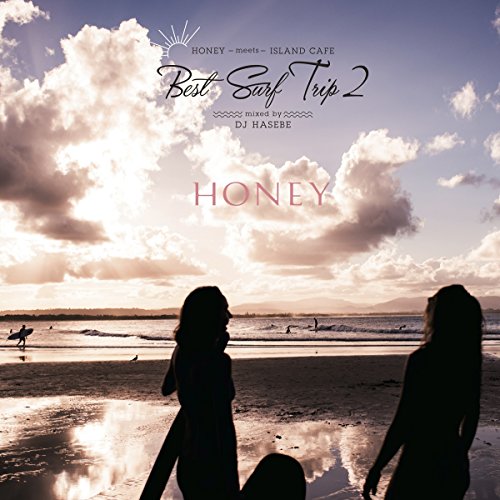 Dj Hasebe - Honey Meets Island Cafe Best Surf Trip 2 - Japan CD