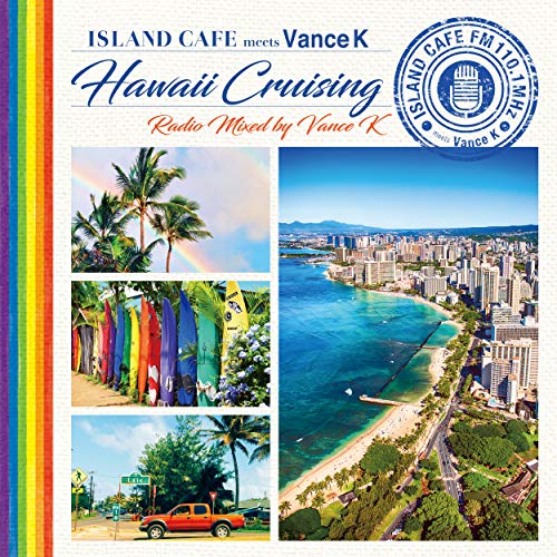 V.A. - Island Cafe Meets Hawaii Non Stop Mixed By Vance K - Japan CD