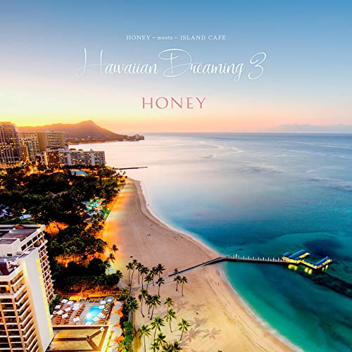 V.A. - Honey Meets Island Cafe Hawaiian Dreaming 3 - - Japan  CD